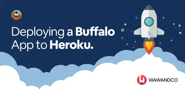 Deploying a Buffalo app to Heroku
