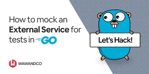 How to mock an external service for tests in GO